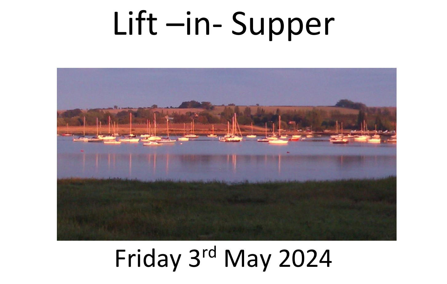 Read more about the article Dates for you diary – Lift in and out suppers